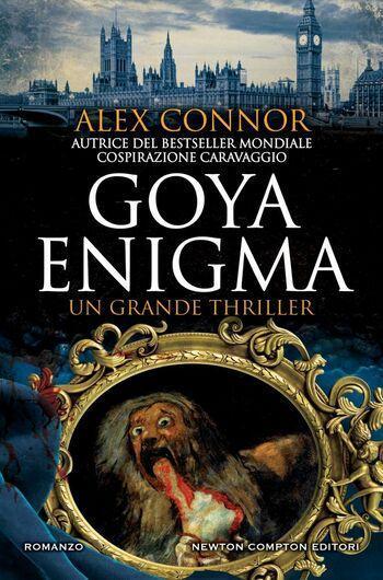 Goya Enigma di Alex Connor Goya Enigma di Alex Connor