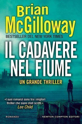 Il cadavere nel fiume di Brian McGilloway Il cadavere nel fiume di Brian McGilloway