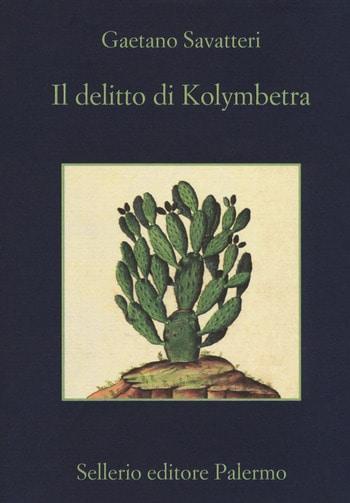 Recensione di Il delitto di Kolymbetra di Gaetano Savatteri