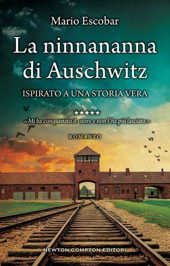 La ninnananna di Auschwitz di Mario Escobar La ninnananna di Auschwitz di Mario Escobar