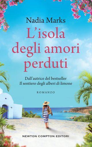 L’isola degli amori perduti di Nadia Marks L’isola degli amori perduti di Nadia Marks
