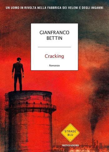 Cracking di Gianfranco Bettin Cracking di Gianfranco Bettin