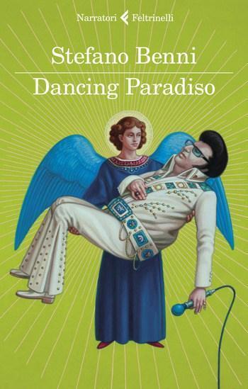Dancing Paradiso di Stefano Benni Dancing Paradiso di Stefano Benni