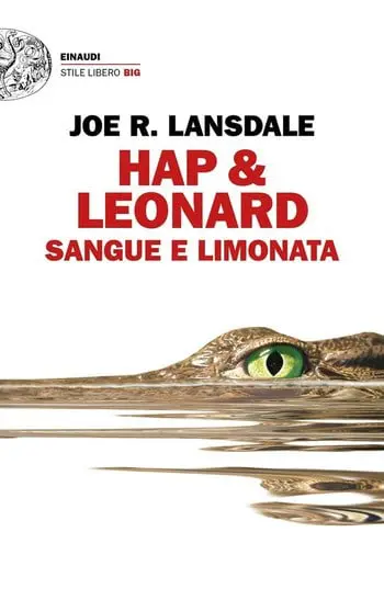 Recensione di Hap & Leonard Sangue e limonata di Joe R. Lansdale