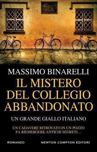 Il mistero del collegio abbandonato di Massimo Binarelli Il mistero del collegio abbandonato di Massimo Binarelli