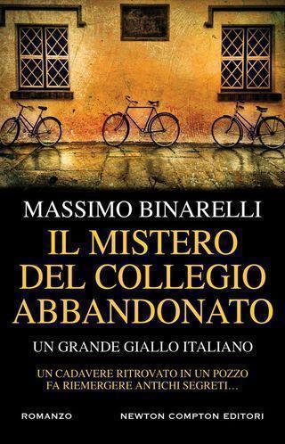 Il mistero del collegio abbandonato di Massimo Binarelli