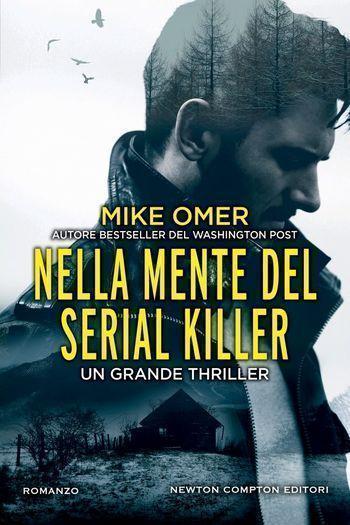 Nella mente del serial killer di Mike Omer Nella mente del serial killer di Mike Omer