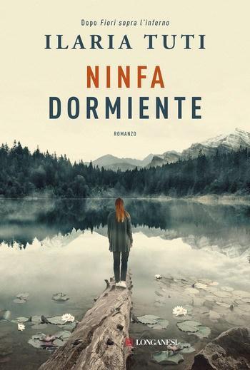 Ninfa dormiente di Ilaria Tuti