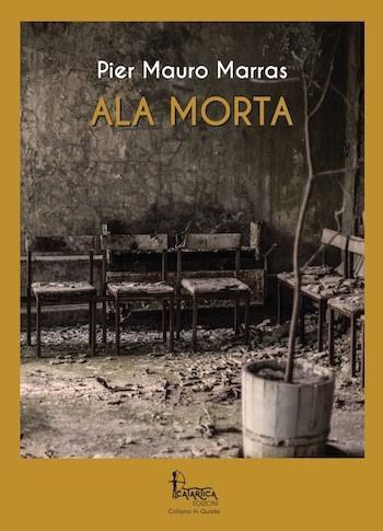 recensione di Ala morta di Pier Mauro Marras recensione di Ala morta di Pier Mauro Marras
