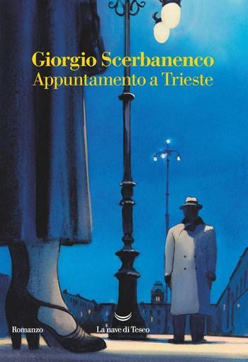 Appuntamento a Trieste di Giorgio Scerbanenco