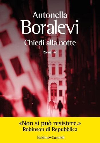 Chiedi alla notte di Antonella Boralevi