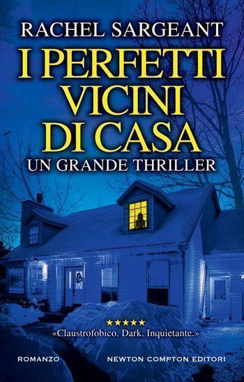 I perfetti vicini di casa di Rachel Sargeant I perfetti vicini di casa di Rachel Sargeant