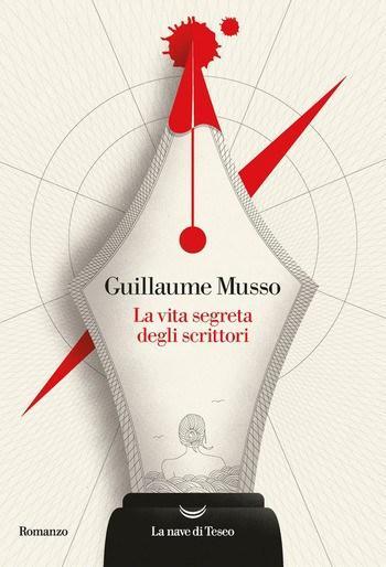 La vita segreta degli scrittori di Guillaume Musso