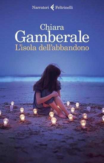 Recensione di L’isola dell’abbandono di Chiara Gamberale Recensione di L’isola dell’abbandono di Chiara Gamberale