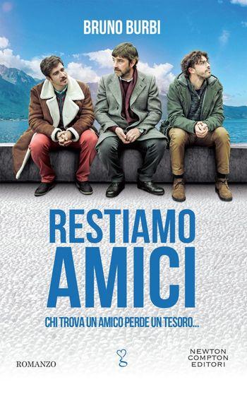 Restiamo amici di Bruno Burbi Restiamo amici di Bruno Burbi