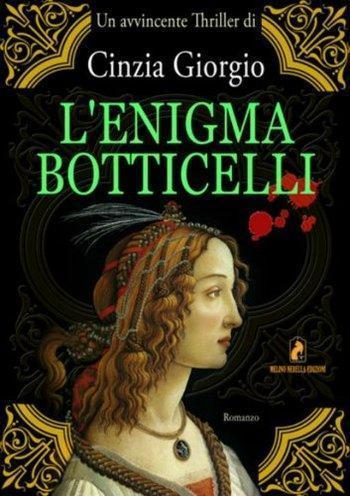 Recensione di L’enigma Botticelli di Cinzia Giorgio Recensione di L’enigma Botticelli di Cinzia Giorgio