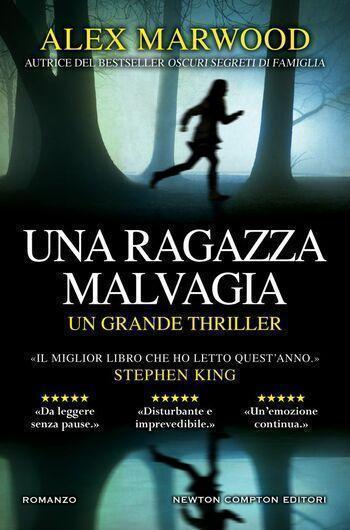 Una ragazza malvagia di Alex Marwood Una ragazza malvagia di Alex Marwood