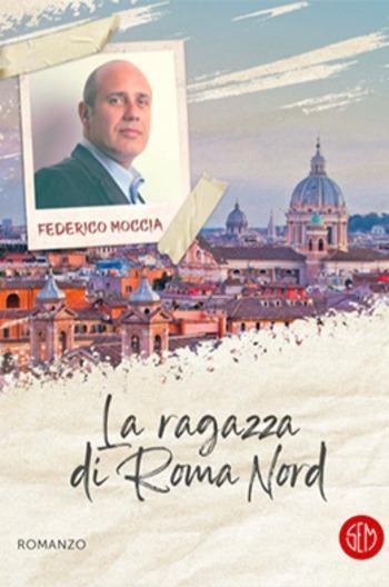 La ragazza di Roma nord di Federico Moccia