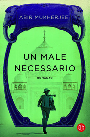Un male necessario di Abir Mukherjee