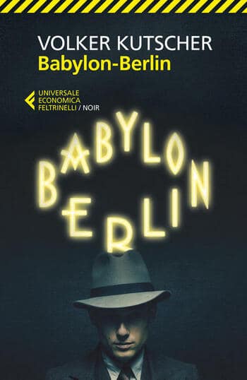 Recensione di Babylon-Berlin di Volker Kutscher Recensione di Babylon-Berlin di Volker Kutscher