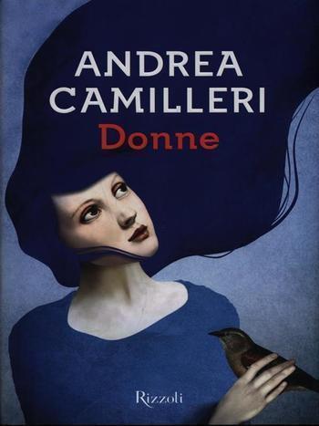 Recensione di Donne di Andrea Camilleri Recensione di Donne di Andrea Camilleri