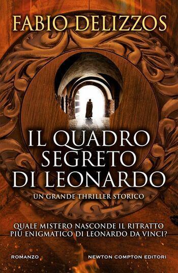 Il quadro segreto di Leonardo di Fabio Delizzos