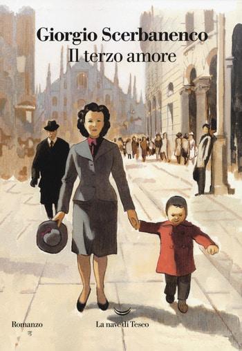 Il terzo amore di Giorgio Scerbanenco Il terzo amore di Giorgio Scerbanenco