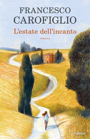 L’estate dell’incanto di Francesco Carofiglio