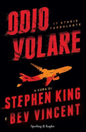 Recensione di Odio volare di Stephen King e Bev Vincent Recensione di Odio volare di Stephen King e Bev Vincent
