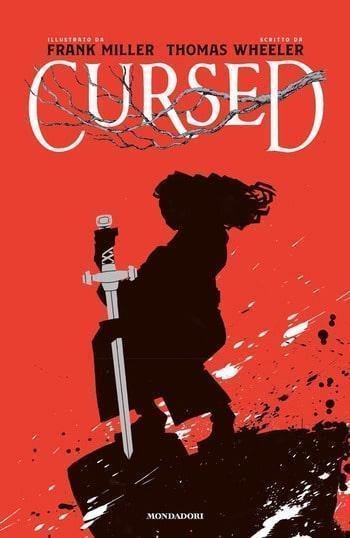 Cursed di Frank Miller e Tom Wheeler Cursed di Frank Miller e Tom Wheeler