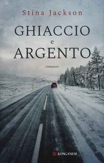 Ghiaccio e argento di Stina Jackson Ghiaccio e argento di Stina Jackson