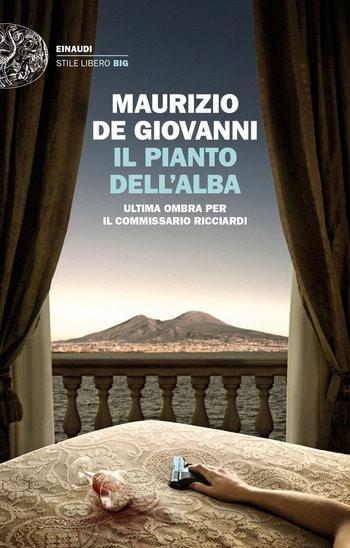 Recensione di Il pianto dell’alba di Maurizio De Giovanni