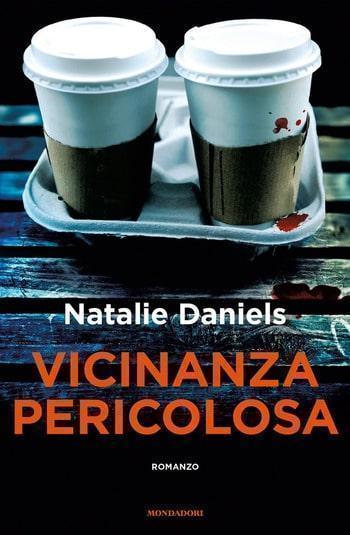 Recensione di Vicinanza pericolosa di Natalie Daniels Recensione di Vicinanza pericolosa di Natalie Daniels