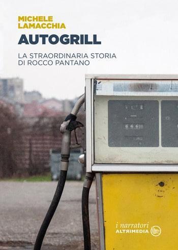 Recensione di Autogrill di Michele Lamacchia Recensione di Autogrill di Michele Lamacchia
