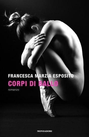 Recensione di Corpi di ballo di Francesca Marzia Esposito