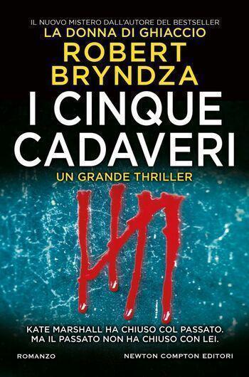 I cinque cadaveri di Robert Bryndza I cinque cadaveri di Robert Bryndza