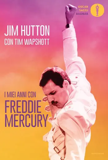 Recensione di I miei anni con Freddie Mercury di Jim Hutton con Tim Wapshott