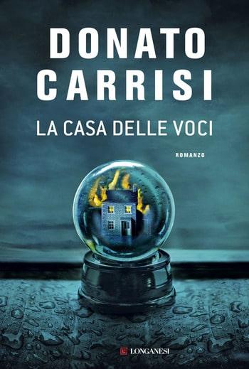 La casa delle voci di Donato Carrisi La casa delle voci di Donato Carrisi