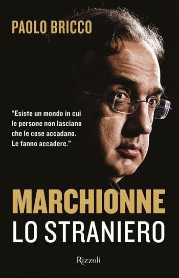 Recensione di Marchionne lo straniero di Paolo Bricco Recensione di Marchionne lo straniero di Paolo Bricco