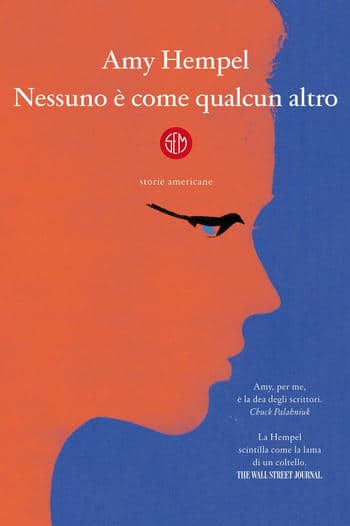 Nessuno è come qualcun altro di Amy Hempel Nessuno è come qualcun altro di Amy Hempel
