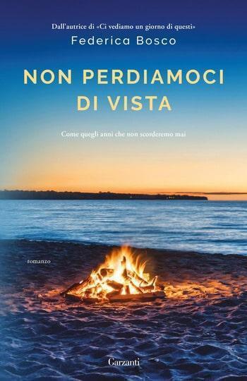 Recensione di Non perdiamoci di vista di Federica Bosco Recensione di Non perdiamoci di vista di Federica Bosco