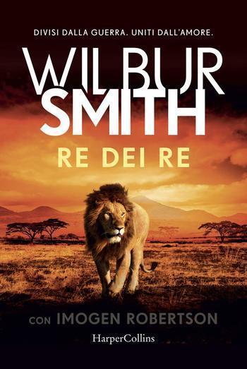 Recensione di Re dei Re di Wilbur Smith con Imogen Robertson