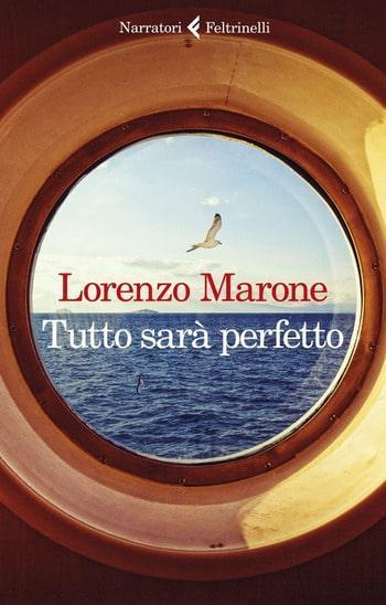 Recensione di Tutto sarà perfetto di Lorenzo Marone