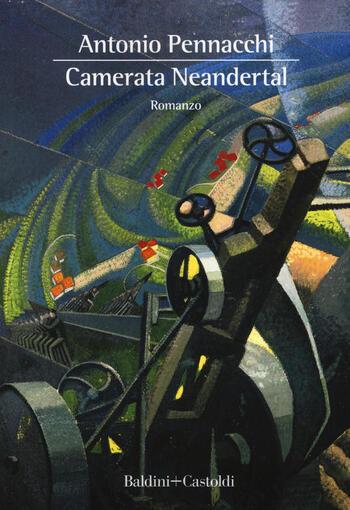 Recensione di Camerata Neandertal di Antonio Pennacchi Recensione di Camerata Neandertal di Antonio Pennacchi