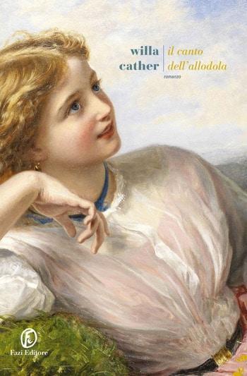 Recensione di Il canto dell’allodola di Willa Cather Recensione di Il canto dell’allodola di Willa Cather