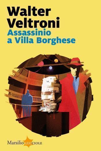 Recensione di Assassinio a Villa Borghese di Walter Veltroni