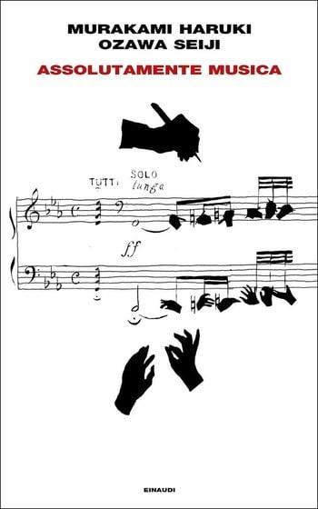 Recensione di Assolutamente musica di Murakami Haruki e Ozawa Seiji Recensione di Assolutamente musica di Murakami Haruki e Ozawa Seiji