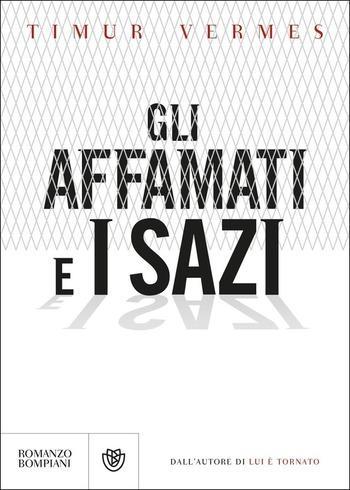 Recensione di Gli affamati e i sazi di Timur Vermes