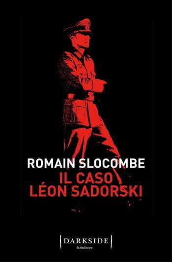 Recensione di Il caso Léon Sadorski di Romain Slocombe