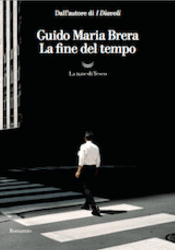 La fine del tempo di Guido Maria Brera La fine del tempo di Guido Maria Brera